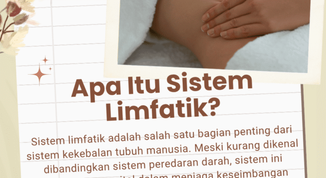 Apa Itu Sistem Limfatik? Kenali Fungsi & Cara Menjaganya | Dian Mustika